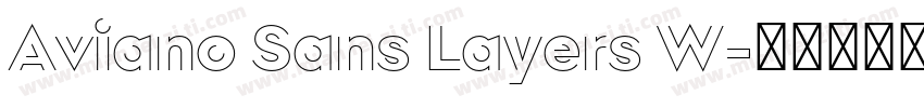 Aviano Sans Layers W字体转换